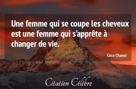 Citation Coco Chanel vie : Une femme qui se coupe les.